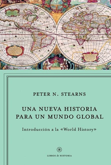 UNA NUEVA HISTORIA PARA UN MUNDO GLOBAL | 9788498923964 | STEARNS, PETER N. | Llibreria Online de Banyoles | Comprar llibres en català i castellà online