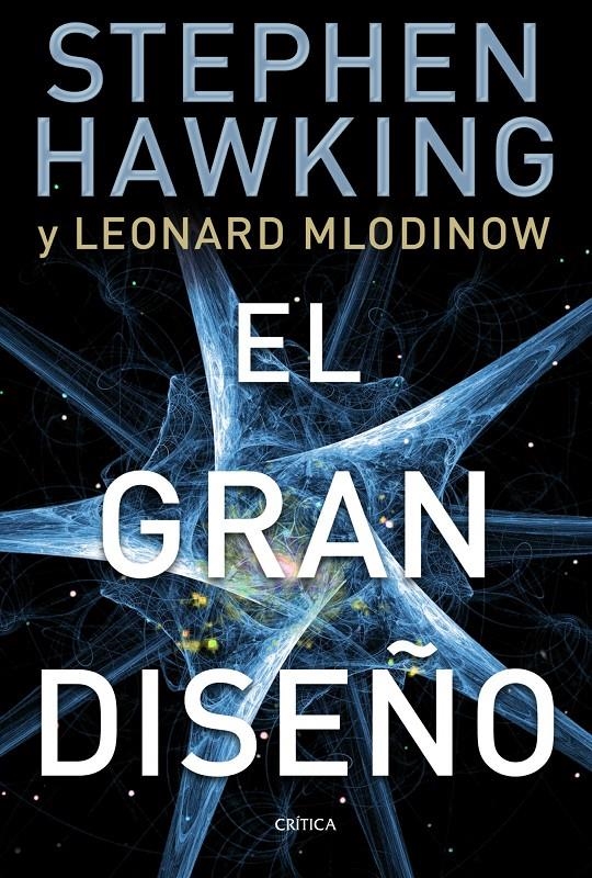 GRAN DISEÑO, EL | 9788498924275 | HAWKING , STEPHEN / MLODINOW, LEONARD  | Llibreria Online de Banyoles | Comprar llibres en català i castellà online