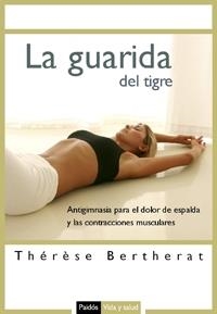 GUARIDA DEL TIGRE, LA | 9788449321214 | BERTHERAT, THERESE | Llibreria Online de Banyoles | Comprar llibres en català i castellà online