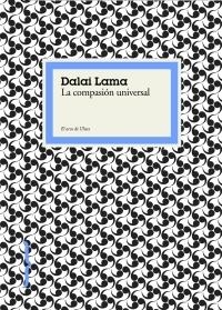 COMPASION UNIVERSAL, LA | 9788449321634 | LAMA, DALAI | Llibreria Online de Banyoles | Comprar llibres en català i castellà online