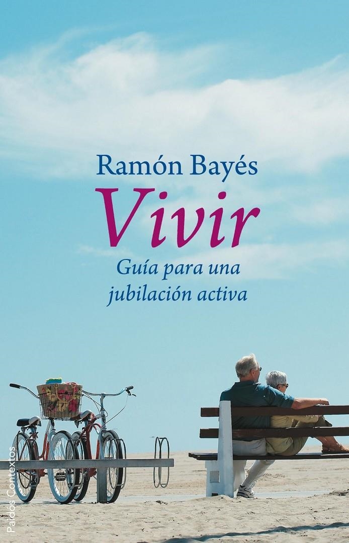 VIVIR GUIA PARA UNA JUBILACIÓN ACTIVA | 9788449322211 | BAYÉS RAMÓN | Llibreria Online de Banyoles | Comprar llibres en català i castellà online