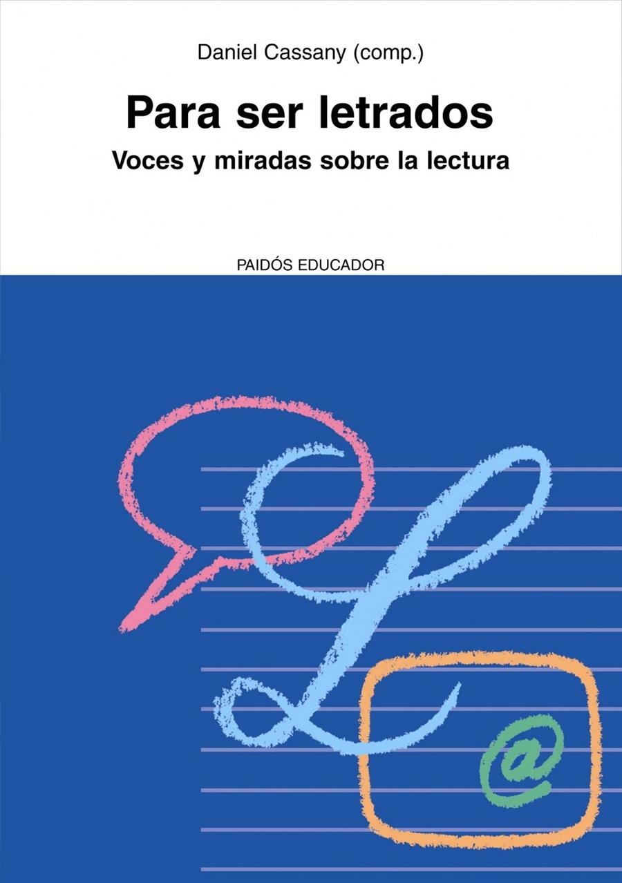 PARA SER LETRADOS: VOCES Y MIRADAS SOBRE LA LECTURA | 9788449322570 | DANIEL CASSANY | Llibreria Online de Banyoles | Comprar llibres en català i castellà online