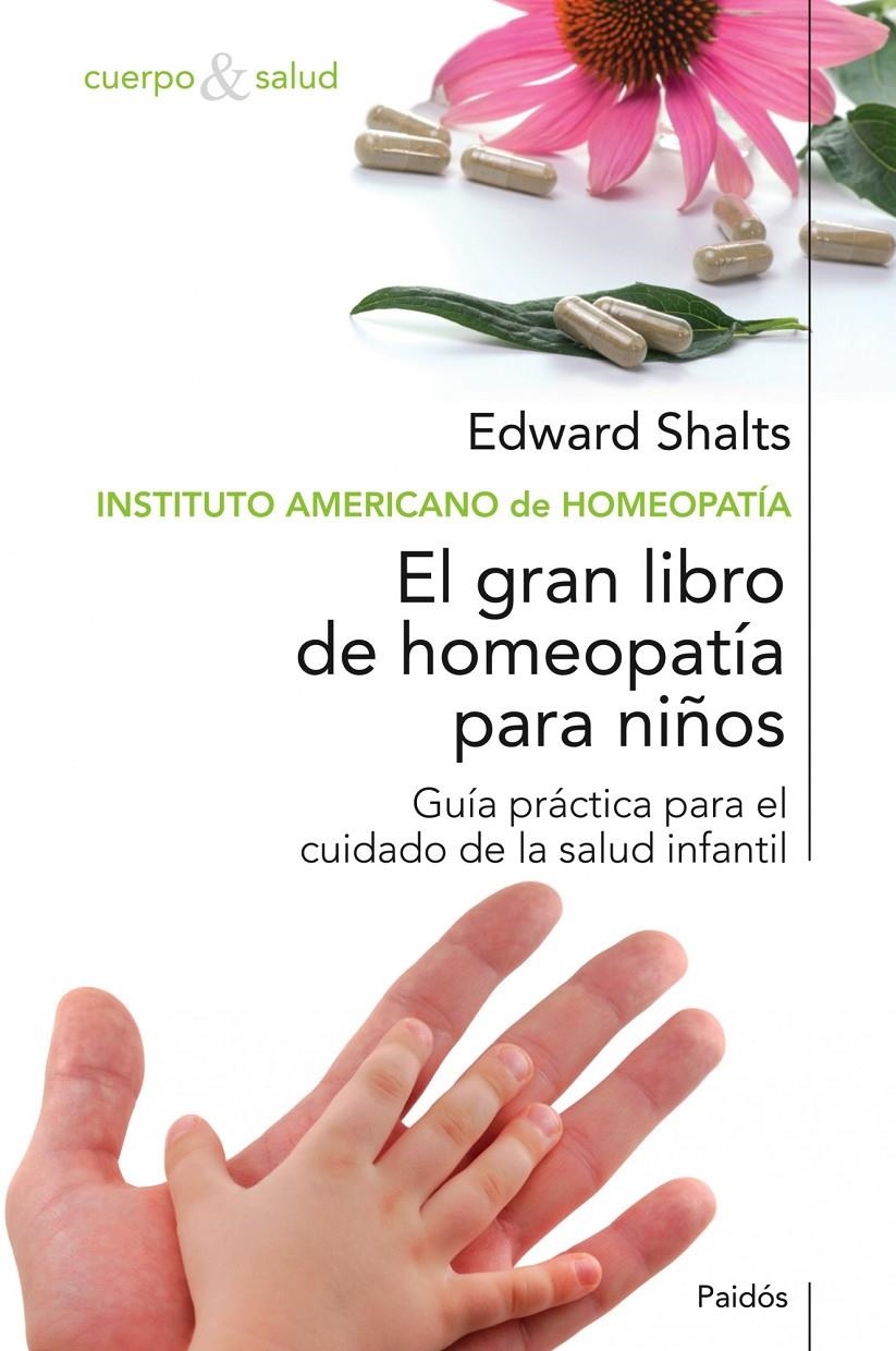 GRAN LIBRO DE HOMEOPATÍA PARA NIÑOS | 9788449321542 | SHALTS, EDWARD | Llibreria Online de Banyoles | Comprar llibres en català i castellà online