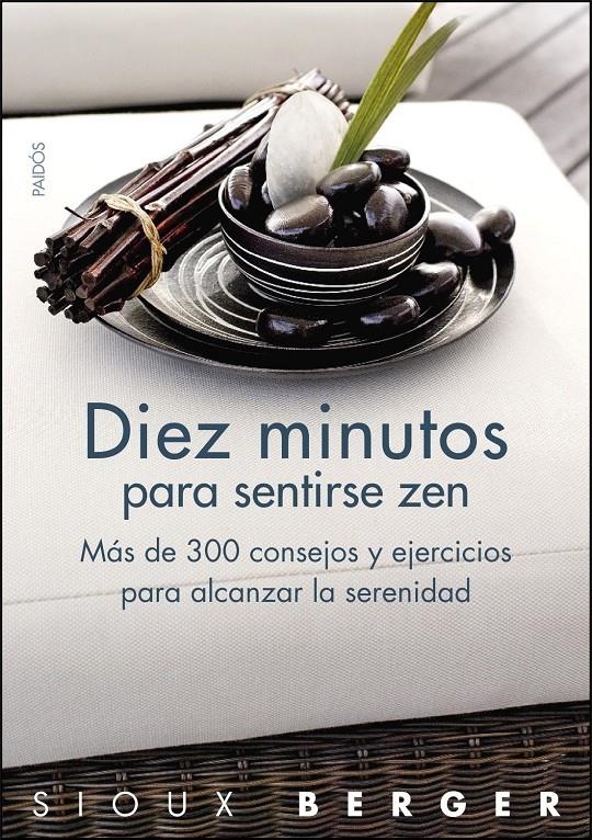 DIEZ MINUTOS PARA SENTIRSE ZEN | 9788449323270 | BERGER, SIOUX | Llibreria Online de Banyoles | Comprar llibres en català i castellà online