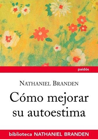 CÓMO MEJORAR SU AUTOESTIMA | 9788449323478 | BRANDEN, NATHANIEL | Llibreria Online de Banyoles | Comprar llibres en català i castellà online