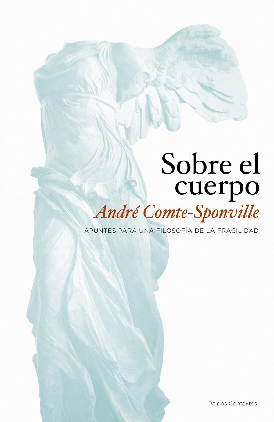 SOBRE EL CUERPO | 9788449323362 | COMTE-SPONVILLE, ANDRE | Llibreria Online de Banyoles | Comprar llibres en català i castellà online