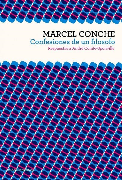 CONFESIONES DE UN FILOSOFO | 9788449323713 | CONCHE, MARCEL | Llibreria Online de Banyoles | Comprar llibres en català i castellà online