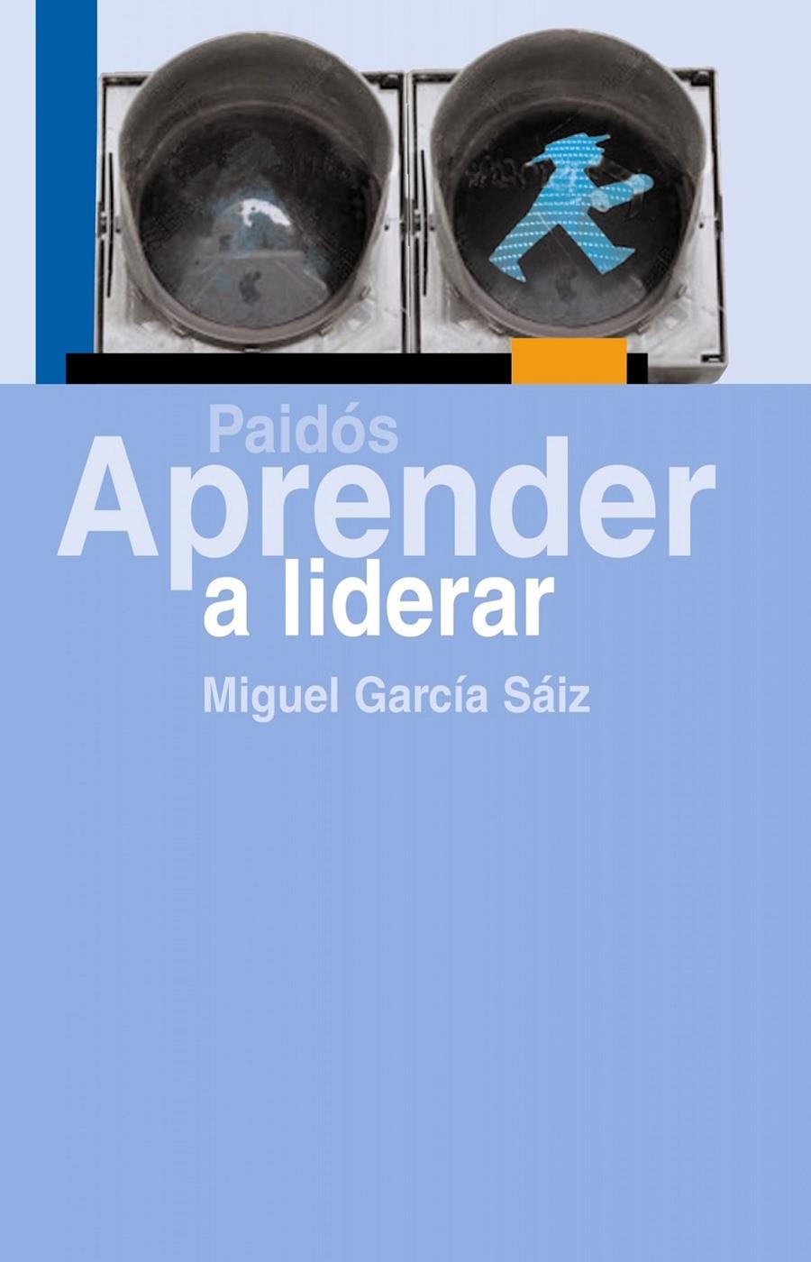 APRENDER A LIDERAR | 9788449323843 | GARCÍA SÁIZ, MIGUELÇ | Llibreria Online de Banyoles | Comprar llibres en català i castellà online