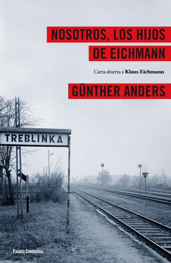 NOSOTROS, LOS HIJOS DE EICHMANN. CARTA ABIERTA A KLAUS EICHM | 9788449324024 | ANDERS, GÜNTHER | Llibreria Online de Banyoles | Comprar llibres en català i castellà online