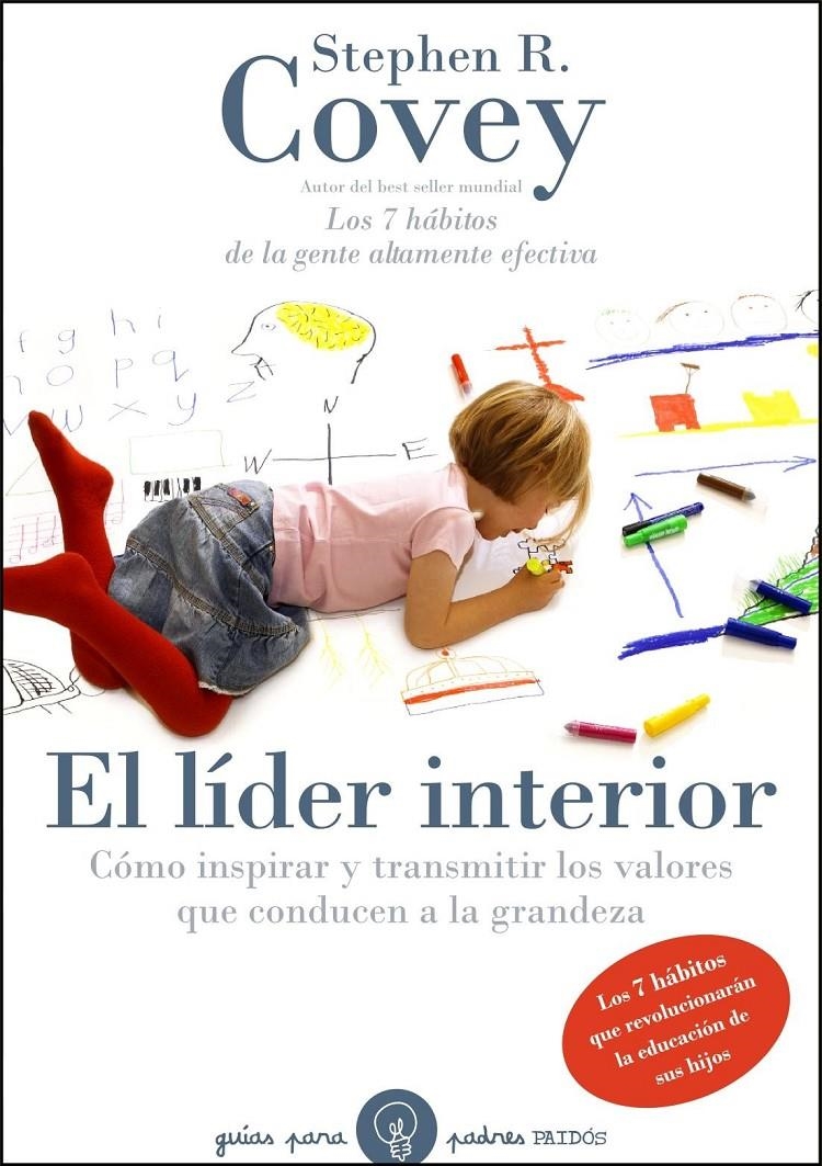 LÍDER INTERIOR, EL. CÓMO TRANSMITIR E INSPIRAR LOS VALORES Q | 9788449324147 | COVEY, STEPHEN R. | Llibreria Online de Banyoles | Comprar llibres en català i castellà online