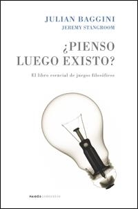 PIENSO LUEGO EXISTO?: EL LIBRO ESENCIAL DE JUEGOS | 9788449321030 | BAGGINI | Llibreria L'Altell - Llibreria Online de Banyoles | Comprar llibres en català i castellà online - Llibreria de Girona