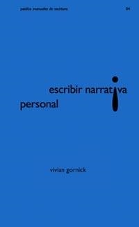 ESCRIBIR NARRATIVA PERSONAL | 9788449314377 | GORNICK,VIVIAN | Llibreria Online de Banyoles | Comprar llibres en català i castellà online