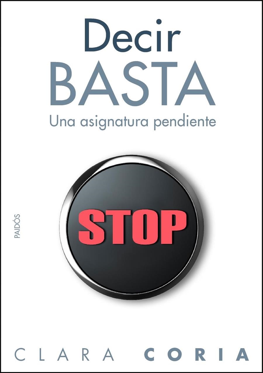 DECIR BASTA | 9788449324383 | CORIA, CLARA | Llibreria Online de Banyoles | Comprar llibres en català i castellà online