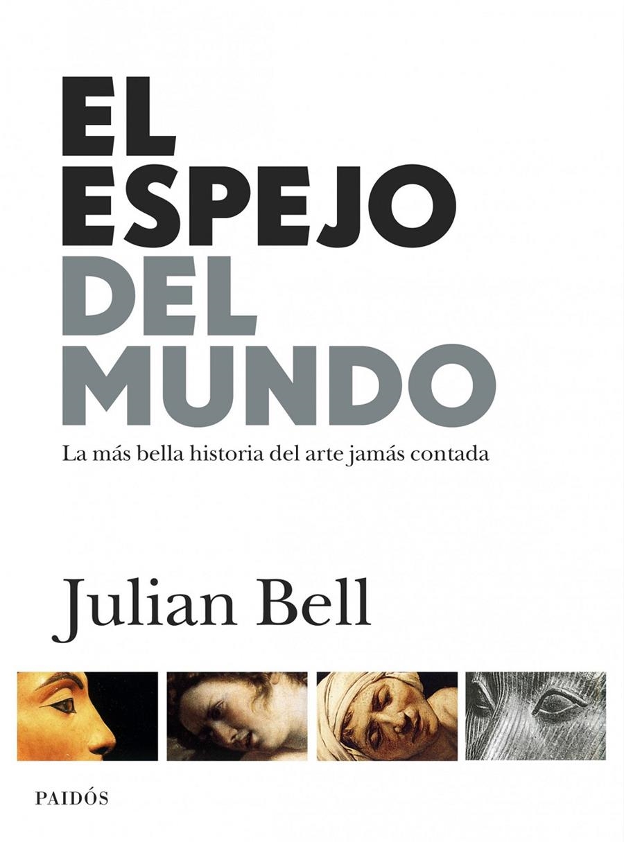 ESPEJO DEL MUNDO, EL. LA MÁS BELLA HISTORIA DEL ARTE JAMÁS C | 9788449324536 | BELL, JULIAN | Llibreria Online de Banyoles | Comprar llibres en català i castellà online