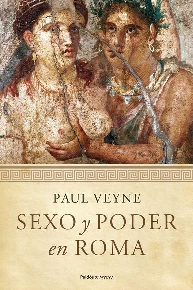 SEXO Y PODER EN ROMA | 9788449324406 | VEYNE, PAUL | Llibreria Online de Banyoles | Comprar llibres en català i castellà online