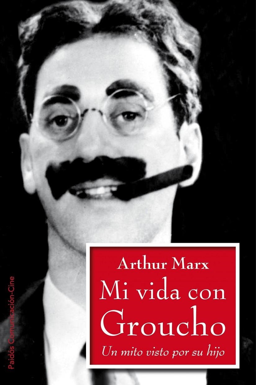 MI VIDA CON GROUCHO | 9788449324444 | MARX, ARTHUR | Llibreria Online de Banyoles | Comprar llibres en català i castellà online