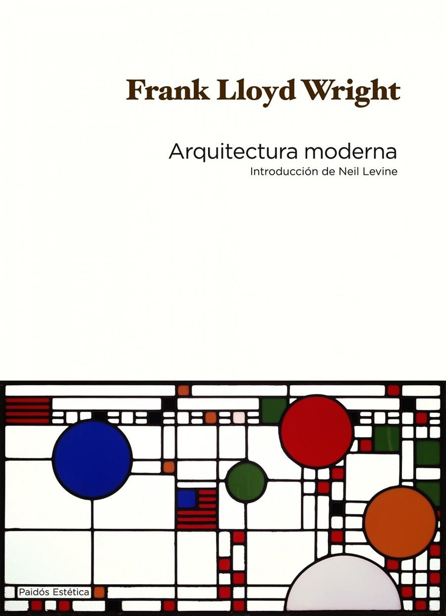 ARQUITECTURA MODERNA | 9788449324420 | LLOYD WRIGHT, FRANK | Llibreria Online de Banyoles | Comprar llibres en català i castellà online