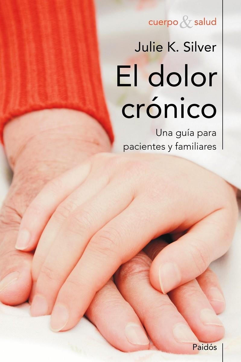 DOLOR CRÓNICO, EL | 9788449324673 | SILVER, JULIE K. | Llibreria Online de Banyoles | Comprar llibres en català i castellà online