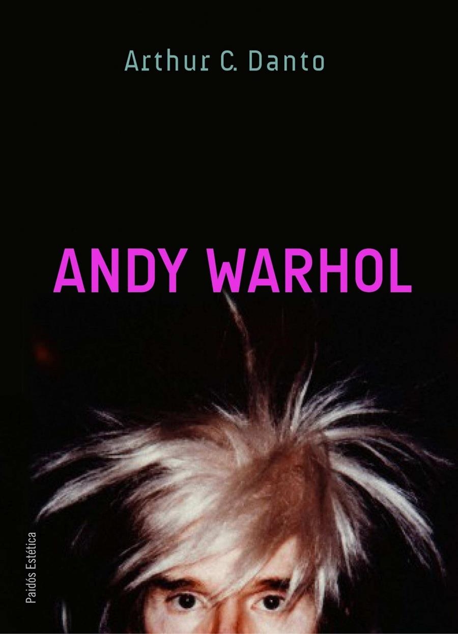 ANDY WARHOL | 9788449324970 | DANTO, ARTHUR C. | Llibreria Online de Banyoles | Comprar llibres en català i castellà online