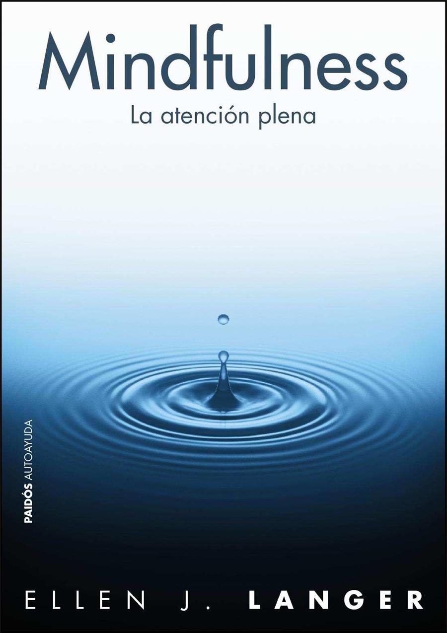 MINDFULNESS | 9788449325267 | LANGER, ELLEN | Llibreria Online de Banyoles | Comprar llibres en català i castellà online