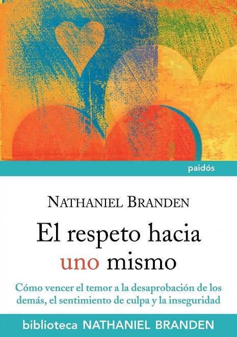 RESPETO HACIA UNO MISMO, EL | 9788449325366 | BRANDEN, NATHANIEL | Llibreria Online de Banyoles | Comprar llibres en català i castellà online