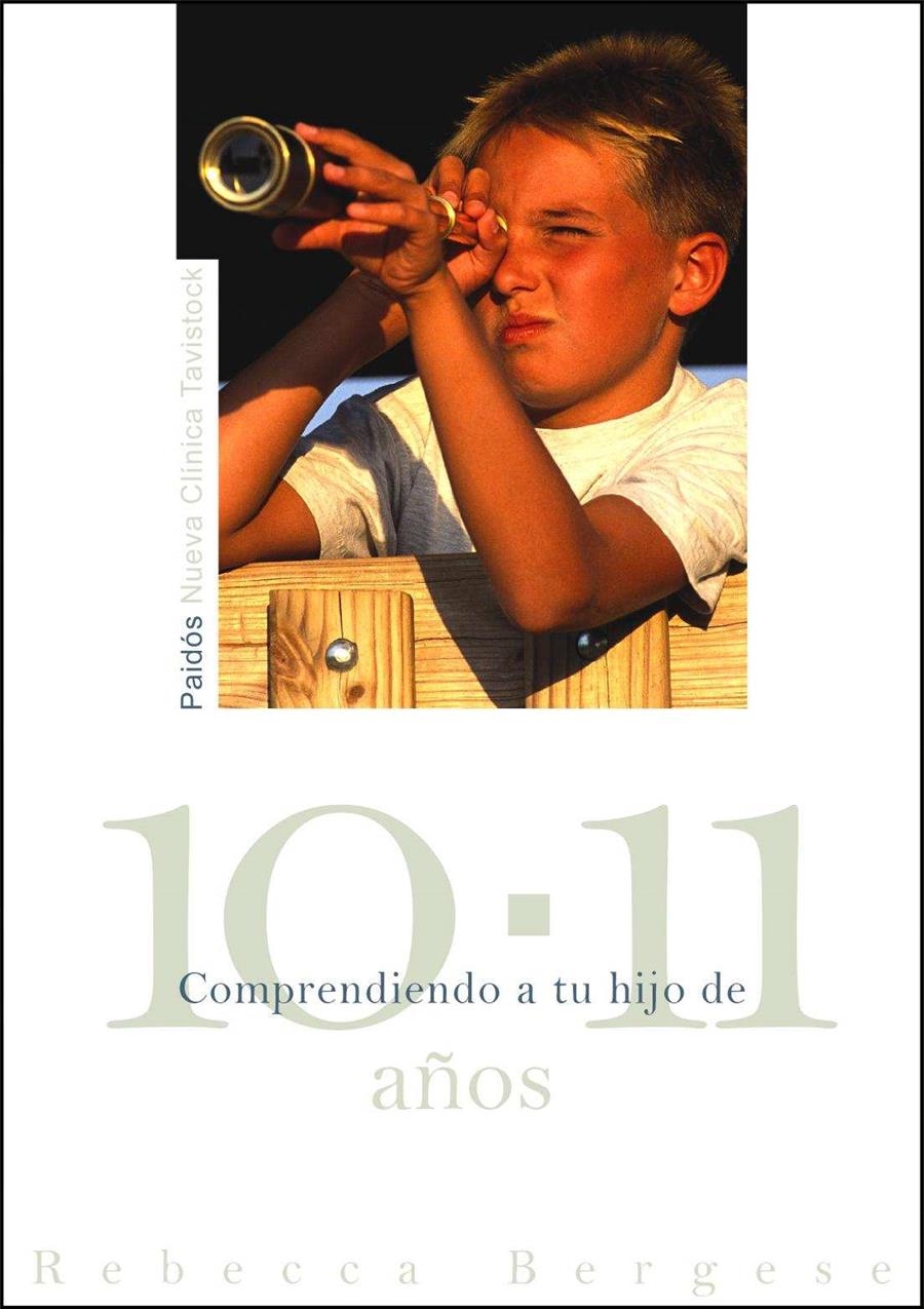 COMPRENDIENDO A TU HIJO DE 10 A 11 AÑOS | 9788449325441 | BERGESE, REBECCA | Llibreria Online de Banyoles | Comprar llibres en català i castellà online