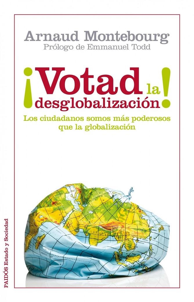 ¡VOTAD POR LA DESGLOBALIZACION! | 9788449326288 | MONTEBOURG, ARNAUD | Llibreria Online de Banyoles | Comprar llibres en català i castellà online