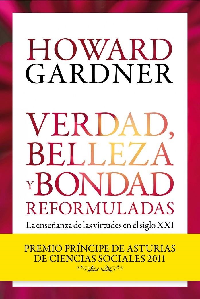 VERDAD, BELLEZA Y BONDAD REFORMADAS | 9788449326042 | GARDNER, HOWARD | Llibreria Online de Banyoles | Comprar llibres en català i castellà online