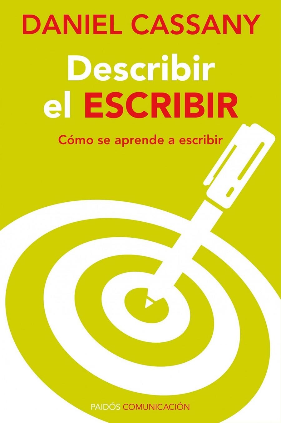 DESCRIBIR EL ESCRIBIR.  CÓMO SE APRENDE A ESCRIBIR | 9788449326493 | DANIEL CASSANY | Llibreria Online de Banyoles | Comprar llibres en català i castellà online