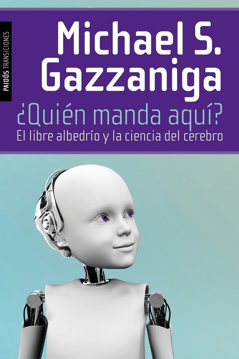 ¿QUIÉN MANDA AQUÍ? | 9788449326219 | MICHAEL S. GAZZANIGA | Llibreria Online de Banyoles | Comprar llibres en català i castellà online