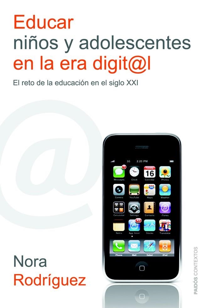 EDUCAR NIÑOS Y ADOLESCENTES EN LA ERA DIGITAL | 9788449326707 | RODRÍGUEZ, NORA | Llibreria Online de Banyoles | Comprar llibres en català i castellà online