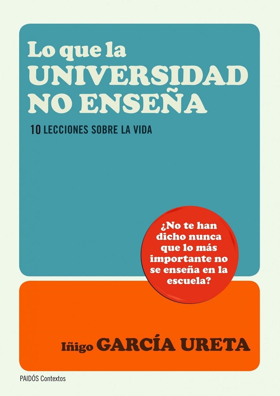 LO QUE LA UNIVERSIDAD NO ENSEÑA | 9788449327643 | IÑIGO GARCÍA URETA | Llibreria Online de Banyoles | Comprar llibres en català i castellà online