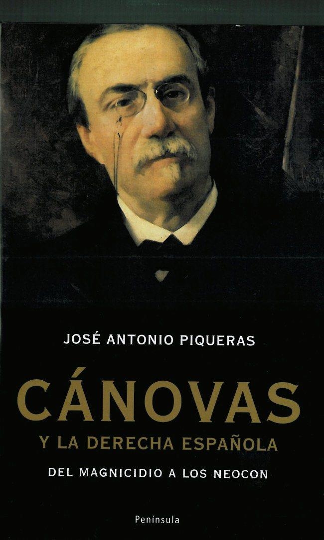 CANOVAS Y LA DERECHA ESPAÑOLA | 9788483078365 | PIQUERAS, JOSE ANTONIO | Llibreria Online de Banyoles | Comprar llibres en català i castellà online