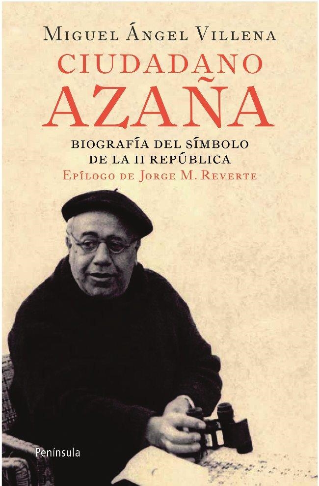 CIUDADANO AZAÑA | 9788499420066 | VILLENA, MIGUEL ÁNGEL | Llibreria Online de Banyoles | Comprar llibres en català i castellà online