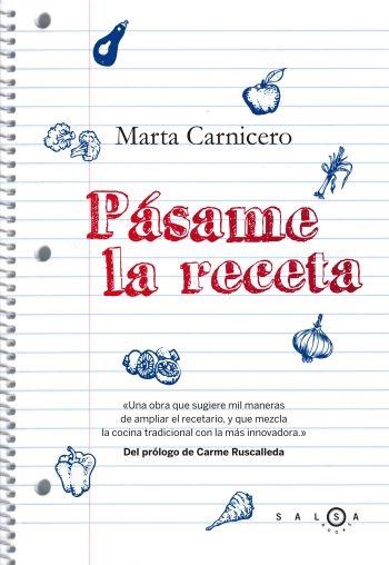 PÁSAME LA RECETA | 9788496599345 | CARNICERO, MARTA | Llibreria L'Altell - Llibreria Online de Banyoles | Comprar llibres en català i castellà online - Llibreria de Girona