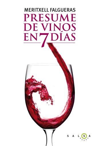 PRESUME DE VINOS EN 7 DIAS | 9788496599789 | FALGUERAS, MERITXELL | Llibreria Online de Banyoles | Comprar llibres en català i castellà online