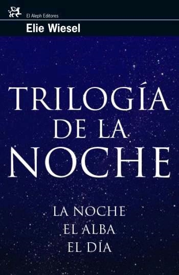 TRILOGÍA DE LA NOCHE | 9788476698167 | WIESEL, ELIE | Llibreria L'Altell - Llibreria Online de Banyoles | Comprar llibres en català i castellà online - Llibreria de Girona