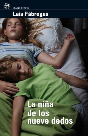 NIÑA DE LOS NUEVE DEDOS, LA | 9788476698211 | FABREGAS, LAIA | Llibreria Online de Banyoles | Comprar llibres en català i castellà online