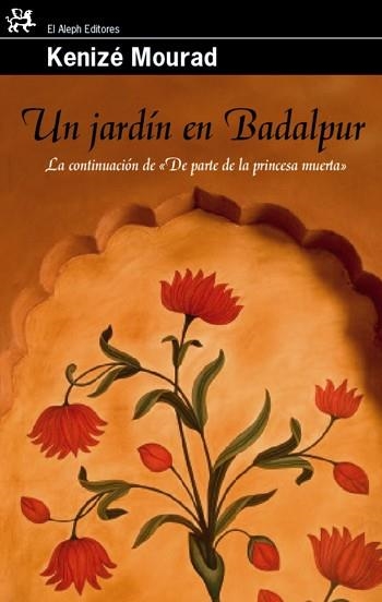 UN JARDÍN EN BADALPUR | 9788476698648 | MOURAD KENIZÉ | Llibreria L'Altell - Llibreria Online de Banyoles | Comprar llibres en català i castellà online - Llibreria de Girona