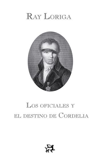 OFICIALES Y EL DESTINO DE CORDELIA, LOS | 9788476698792 | LORIGA, RAY | Llibreria Online de Banyoles | Comprar llibres en català i castellà online