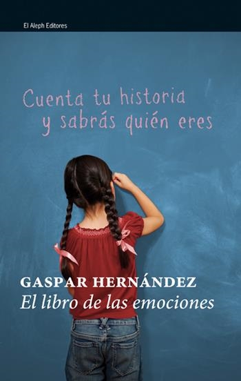 LIBRO DE LAS EMOCIONES, EL | 9788476698884 | HERNÁNDEZ, GASPAR | Llibreria L'Altell - Llibreria Online de Banyoles | Comprar llibres en català i castellà online - Llibreria de Girona