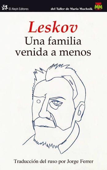 FAMILIA VENIDA A MENOS, UNA | 9788476699577 | LESKOV | Llibreria Online de Banyoles | Comprar llibres en català i castellà online