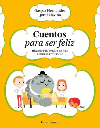 CUENTOS PARA SER FELIZ | 9788492766369 | HERNÁNDEZ, GASPAR / LLAVINA, JORDI | Llibreria L'Altell - Llibreria Online de Banyoles | Comprar llibres en català i castellà online - Llibreria de Girona