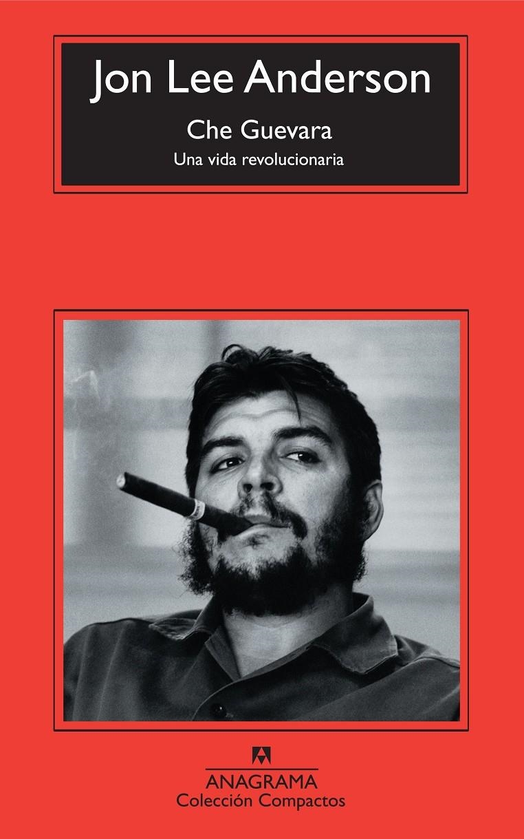 CHE GUEVARA, UNA VIDA... | 9788433973870 | LEE ANDERSON, JON | Llibreria Online de Banyoles | Comprar llibres en català i castellà online