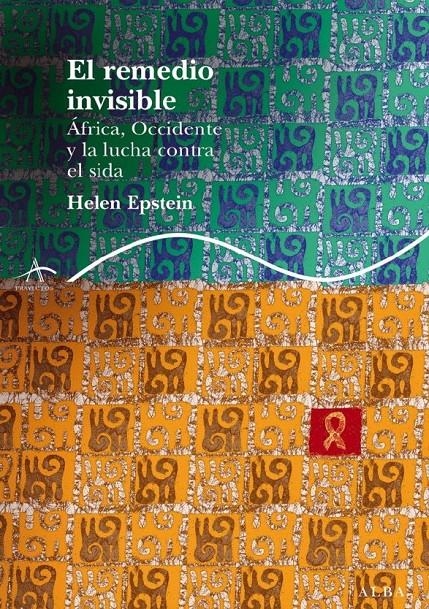 EL REMEDIO INVISIBLE : AFRICA OCCIDENTE Y LA LUCHA | 9788484283683 | EPSTEIN, HELEN | Llibreria L'Altell - Llibreria Online de Banyoles | Comprar llibres en català i castellà online - Llibreria de Girona