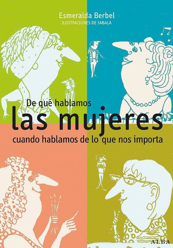 DE QUE HABLAMOS LAS MUJERES CUANDO HABLAMOS .... | 9788484283782 | BERBEL, ESMERALDA Y OTRAS | Llibreria Online de Banyoles | Comprar llibres en català i castellà online