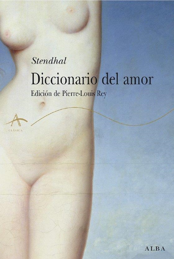 EL DICCIONARIO DEL AMOR | 9788484284239 | STENDHAL | Llibreria Online de Banyoles | Comprar llibres en català i castellà online