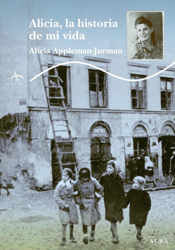 ALICIA , LA HIISTORIA DE MI VIDA | 9788484285540 | APPLEMAN -JURMAN ALICIA | Llibreria Online de Banyoles | Comprar llibres en català i castellà online