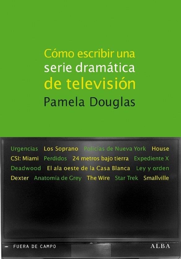 COMO ESCRIBIRUNA SERIE DRAMÁTICA PARA TELEVISIÓN | 9788484286103 | DOUGLAS, PAMELA | Llibreria Online de Banyoles | Comprar llibres en català i castellà online