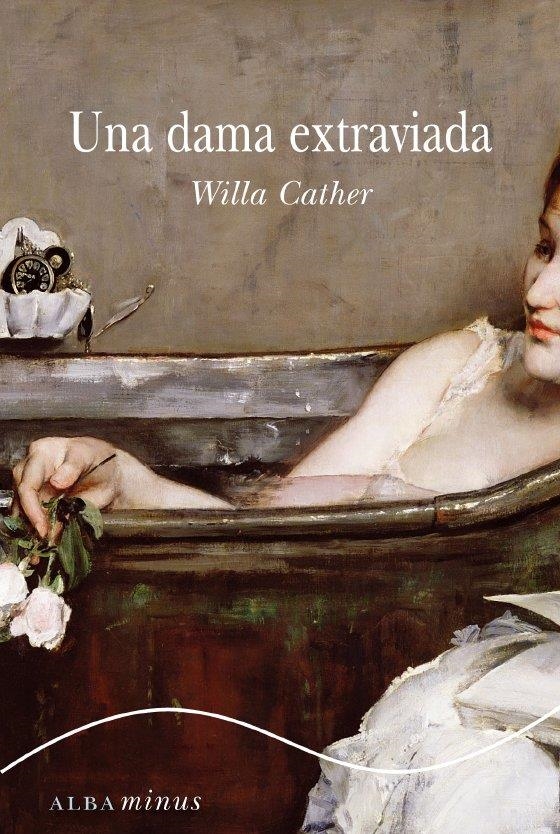 UNA DAMA EXTRAVIADA | 9788484287001 | CATHER, WILLA | Llibreria Online de Banyoles | Comprar llibres en català i castellà online